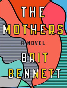 The mother von Brit Bennett buch
